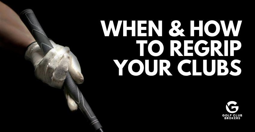 When and How to Regrip Your Golf Clubs (2026 Guide)